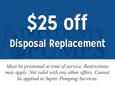 $25 off disposal replacement